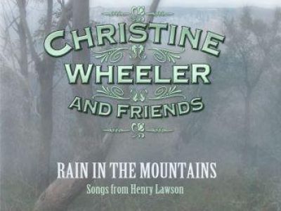 Rain in the Mountains: Songs from Henry Lawson