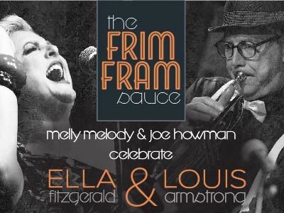 The Frim Fram Sauce - Songs of Ella and Louis!