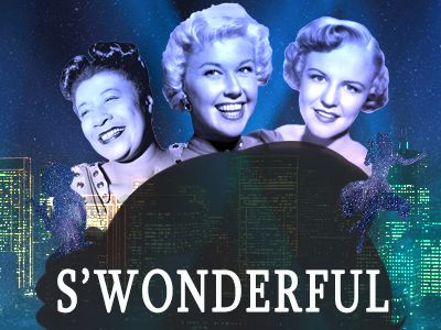 S'Wonderful - A Tribute the Ladies of the 40s, 50s, and 60s.